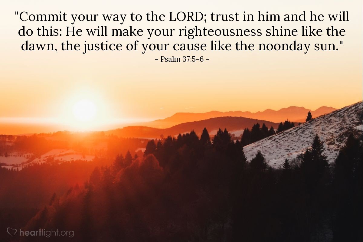 Today’s Verse – Psalm 37:5-6