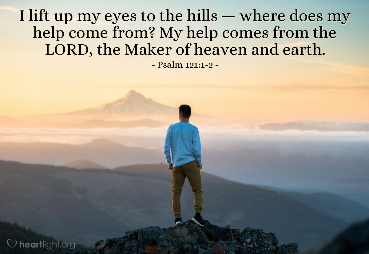 Today’s Verse – Psalm 121:1-2