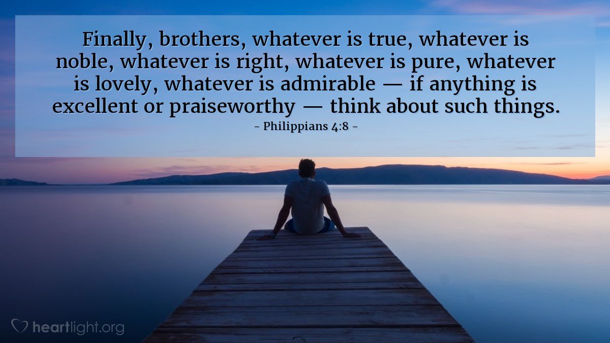 Today’s Verse – Philippians 4:8