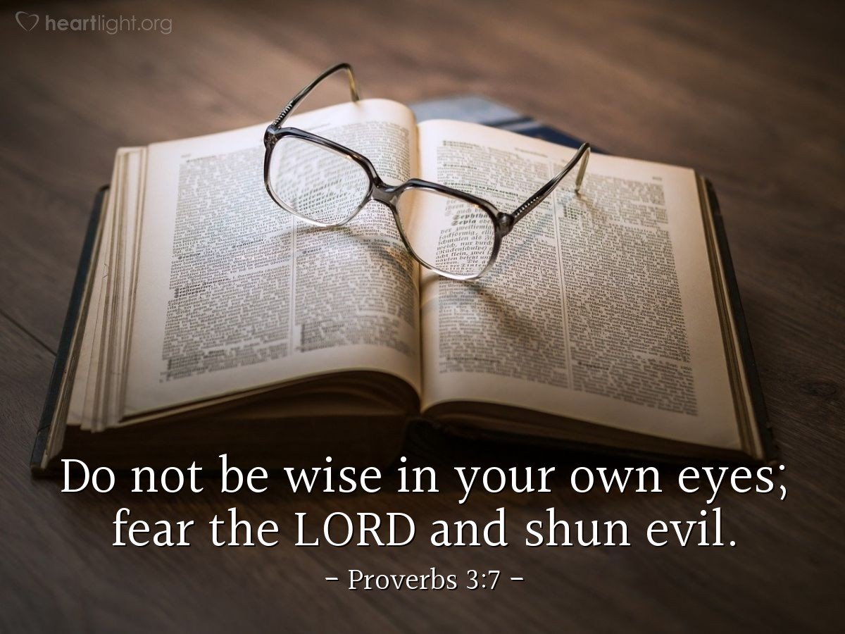 Today’s Verse – Proverbs 3:7