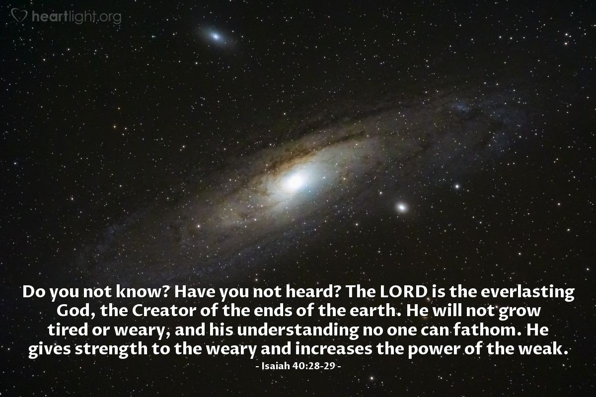 Today’s Verse – Isaiah 40:28-29
