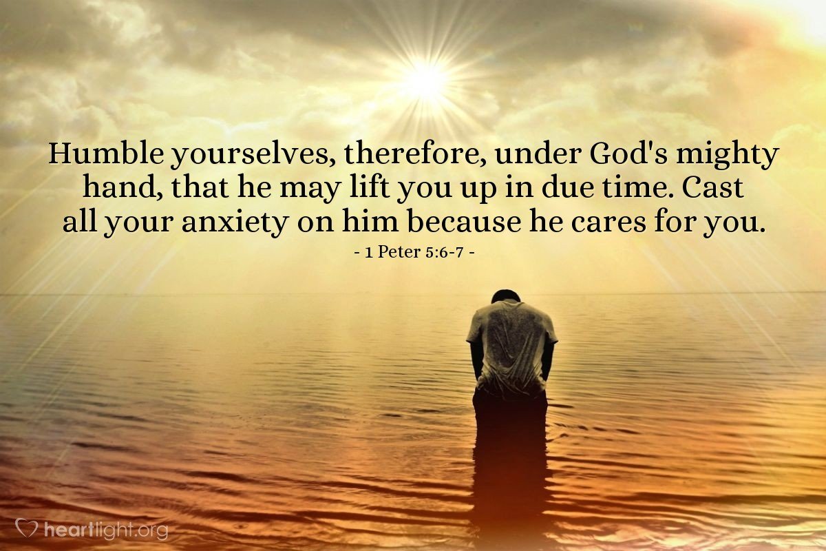 Today’s Verse – 1 Peter 5:6-7