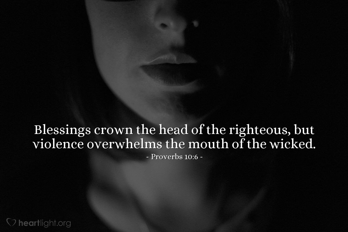 Today’s Verse – Proverbs 10:6