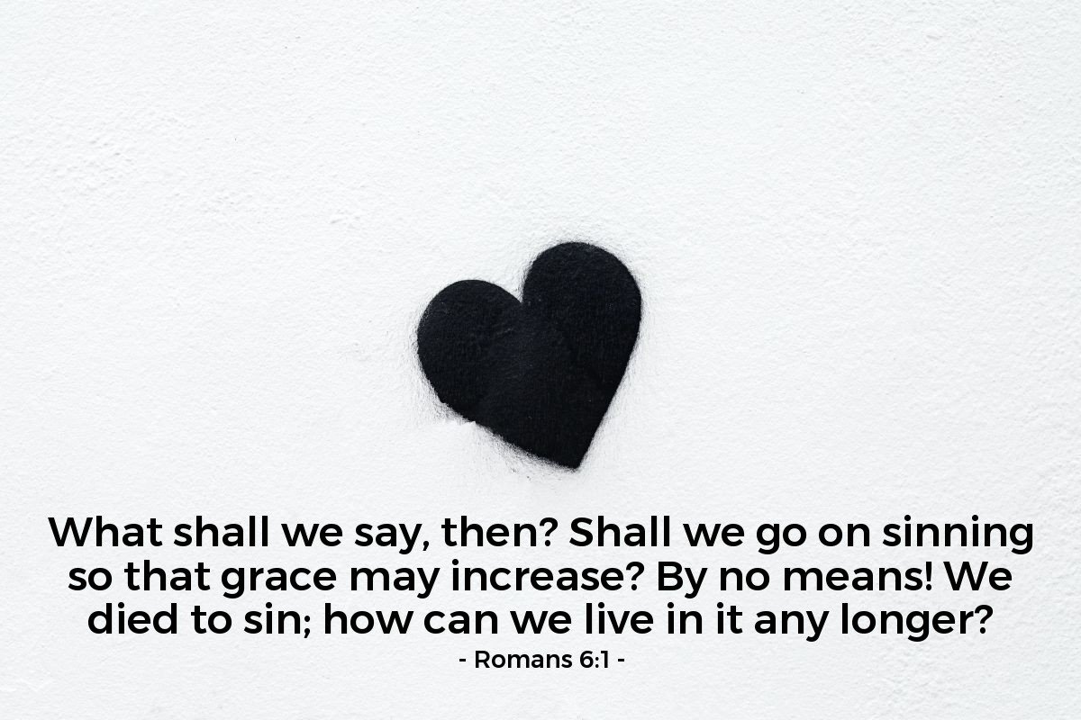 Today’s Verse – Romans 6:1