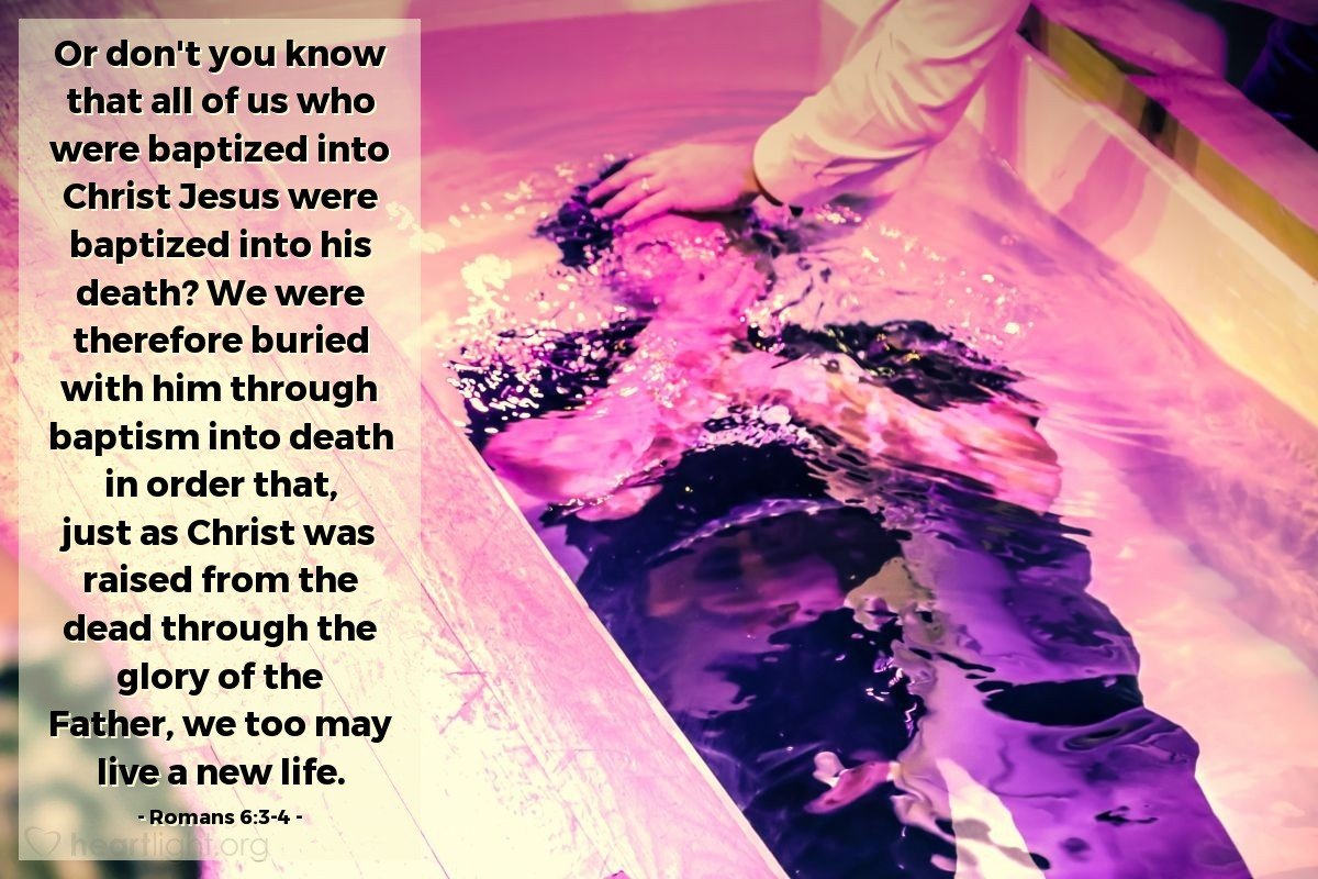 Today’s Verse – Romans 6:3-4