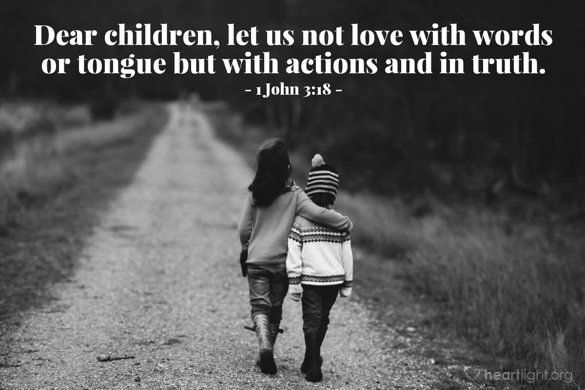Today’s Verse – 1 John 3:18