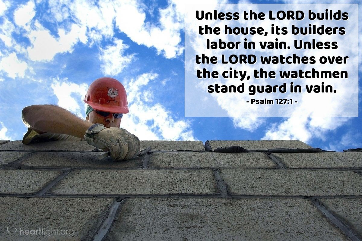 Today’s Verse – Psalm 127:1