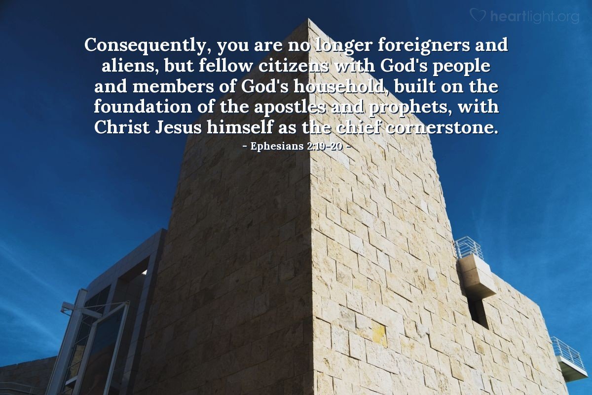 Today’s Verse – Ephesians 2:19-20