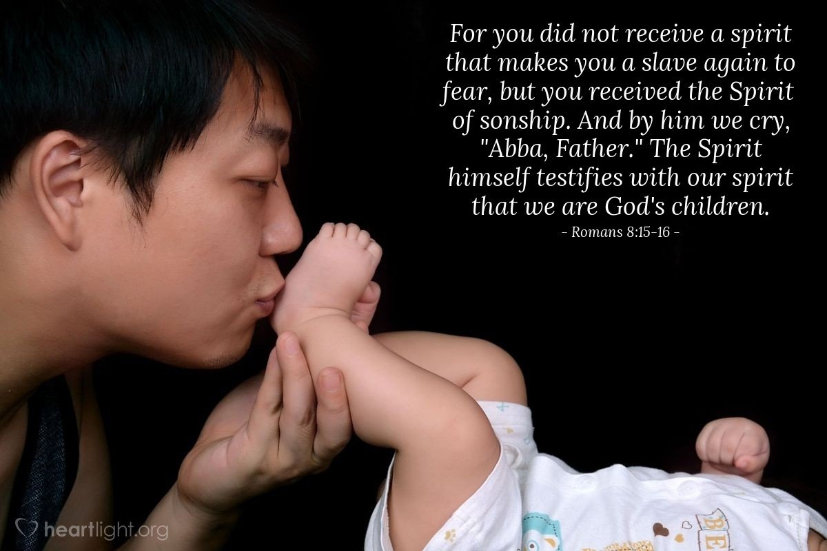 Today’s Verse – Romans 8:15-16