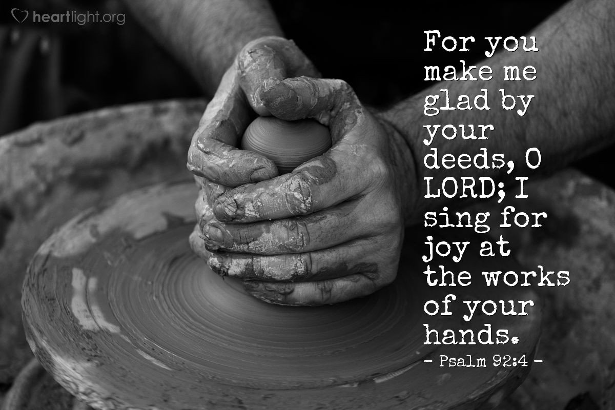 Today’s Verse – Psalm 92:4